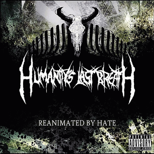 Humanity's Last Breath : Reanimated by Hate